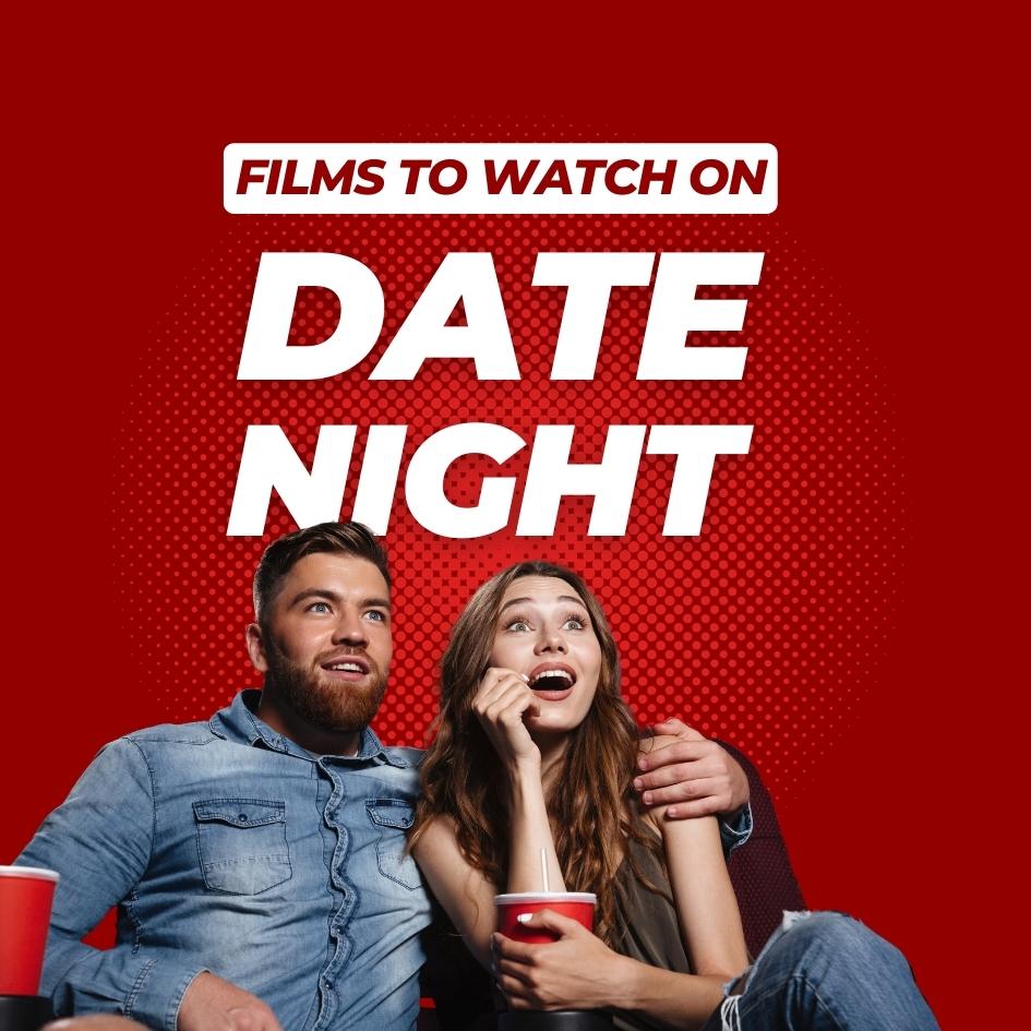 Date Night Films