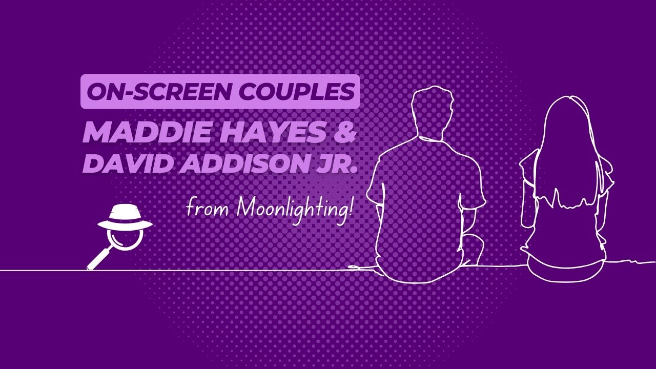 Moonlighting’s Maddie Hayes and David Addison: Iconic TV Duo