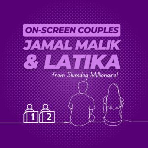 Jamal Malik and Latika