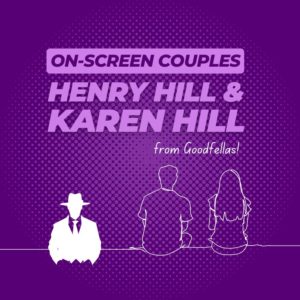 Henry and Karen Hill