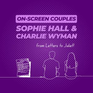 Sophie Hall and Charlie Wyman