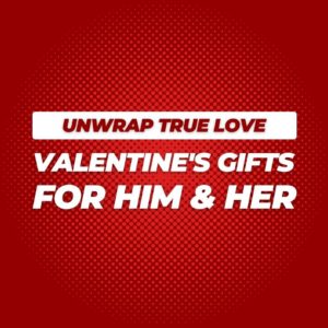 Valentine’s Day Gift Guide for Him & Her