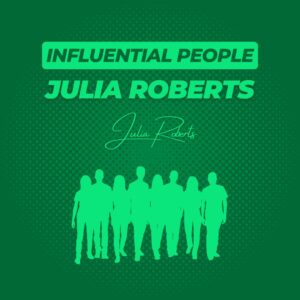 Julia Roberts