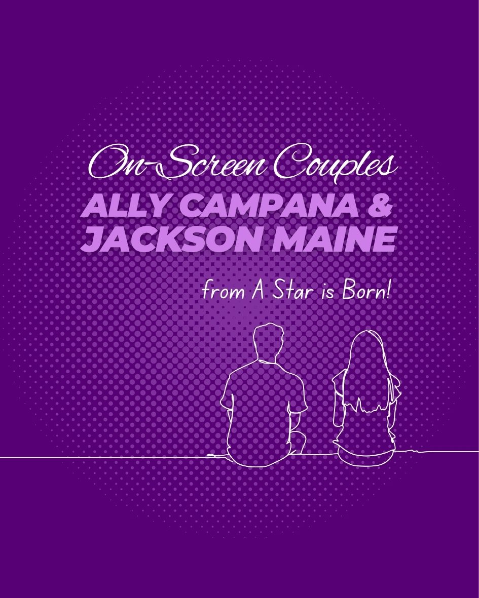 Ally Campana and Jackson Maine