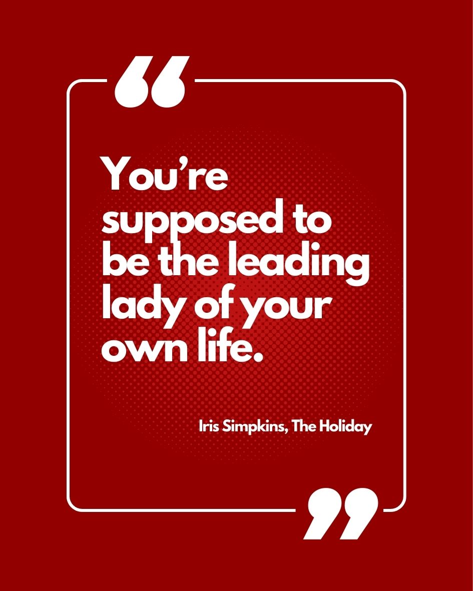 Leading lady of your own life